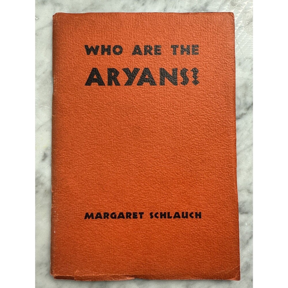 Who Are The Aryans? Anti-Fascist Literature Committee Margaret Schlauch 1940